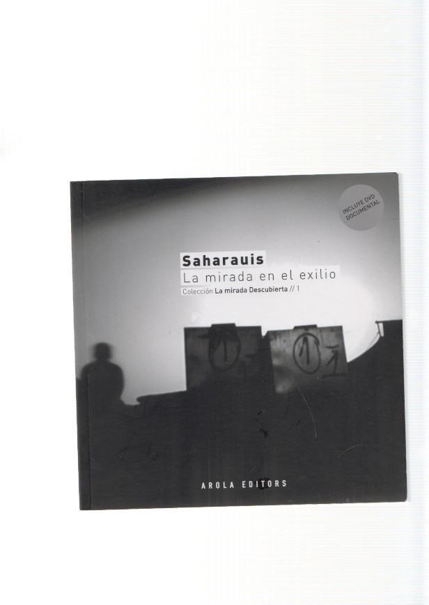 Saharauis. La mirada en el exilio