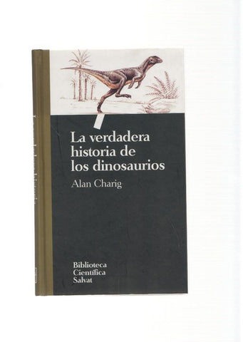 La verdadera historia de los dinosaurios