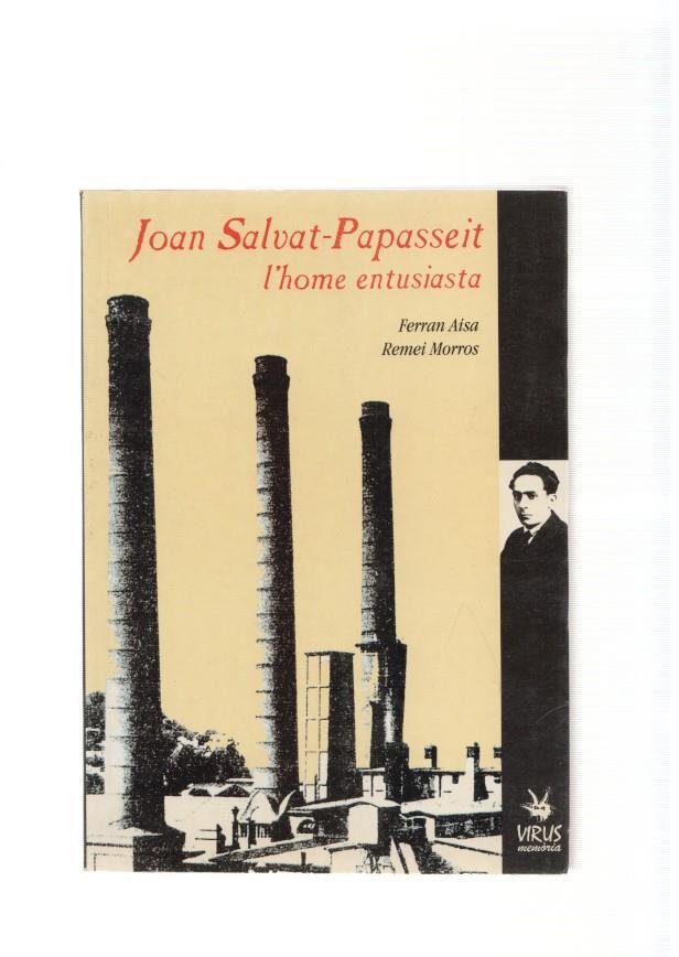 Joan Salvat-Papasseit: L'Home entusiasta