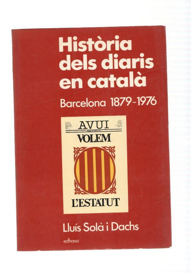 Historia dels diaris en catala Barcelona 1879-1976