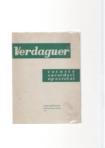 Verdaguer. Vocacio, sacerdoci, apostolat