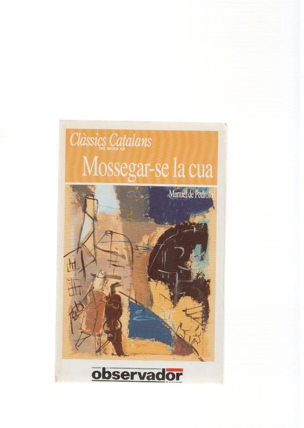 Mossegar se la cua