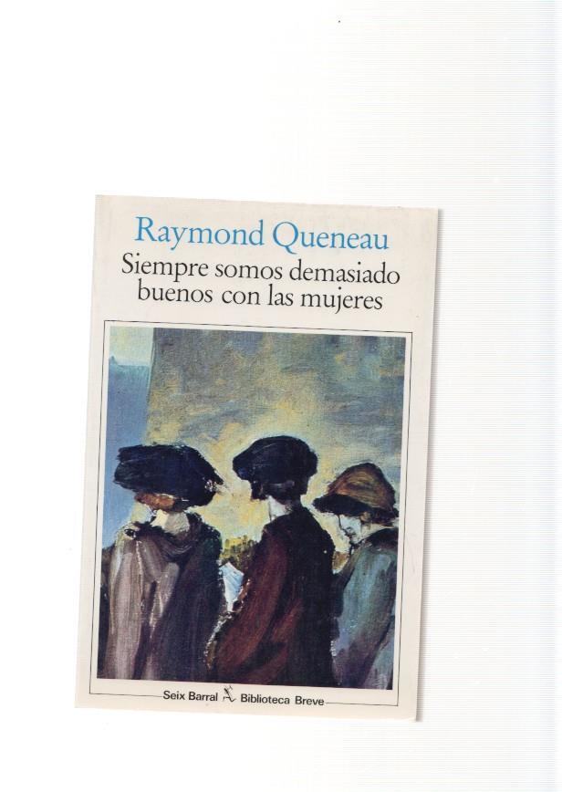 Siempre somos demasiado buenos con las mujeres