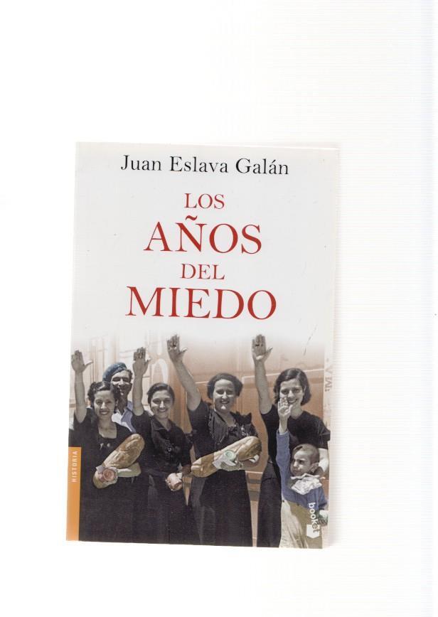 Los años del miedo. La nueva España ( 1939-1952 )
