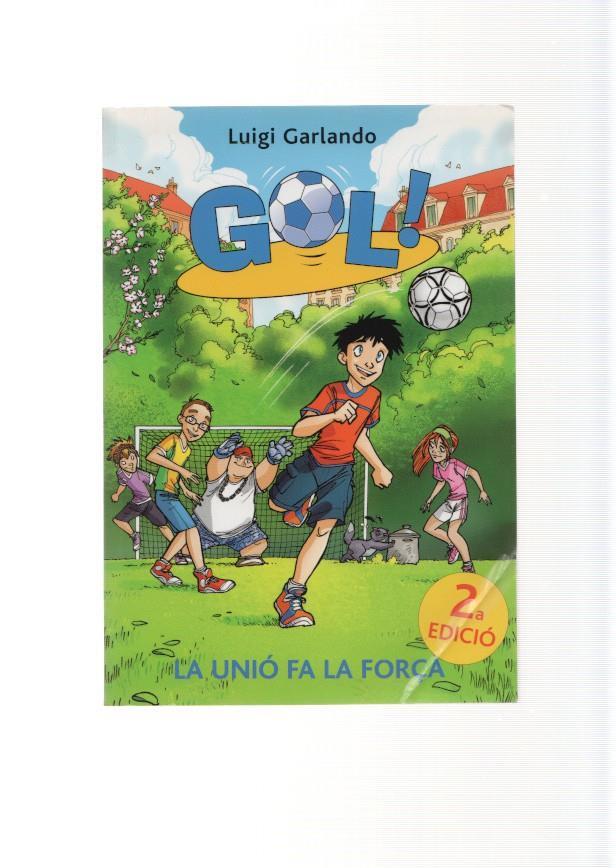 Gol numero 04: La Unio fa la força