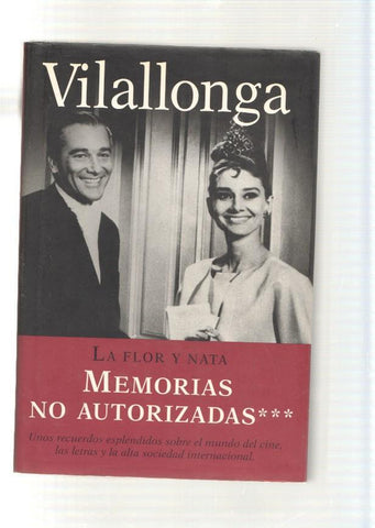 La flor y Nata. Memorias no autorizadas vol. III