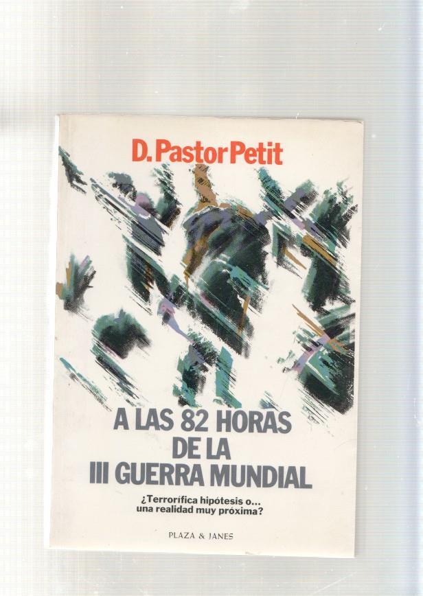 A las 82 horas de la III Guerra Mundial