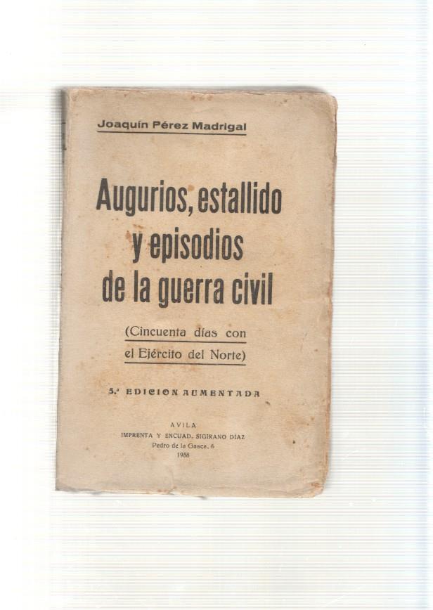 Augurios, estallido y episodios de la guerra Civil ( Cincuenta dias con el Ejercito 