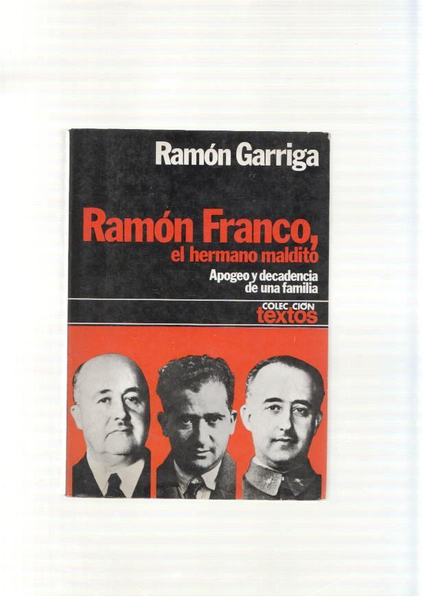 Ramon Franco, el hermano maldito. Apogeo y decadencia de una familia