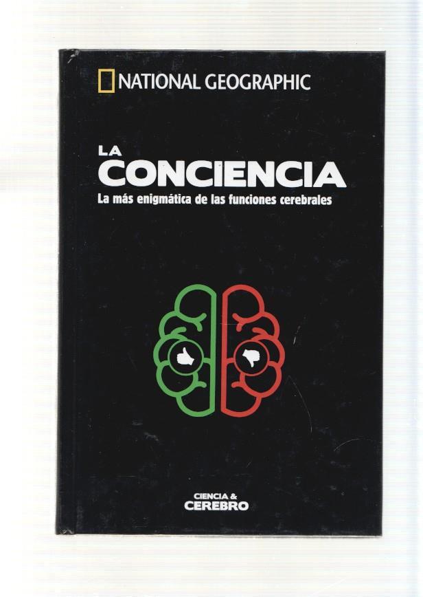 La Conciencia. La mas enigmatica de las funciones cerebrales