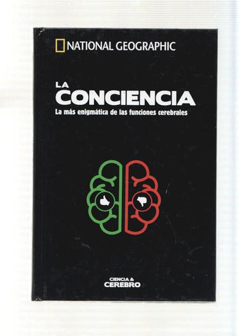 La Conciencia. La mas enigmatica de las funciones cerebrales