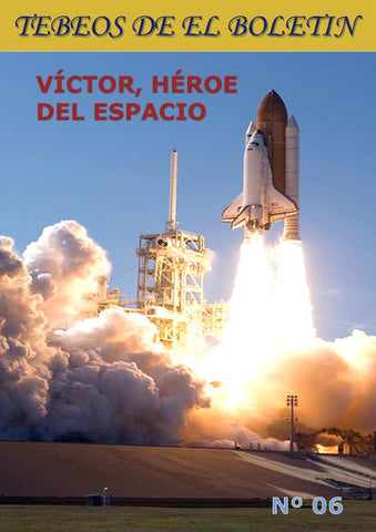Los Tebeos de El Boletin numero 275: Victor heroe del espacio numero 06