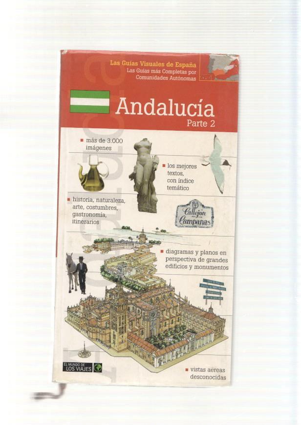 Las Guias visuales de España: Andalucia parte 2: Ruta 5 de Cardeña a Santa