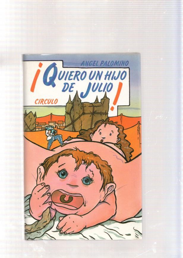 Quiero un hijo de Julio
