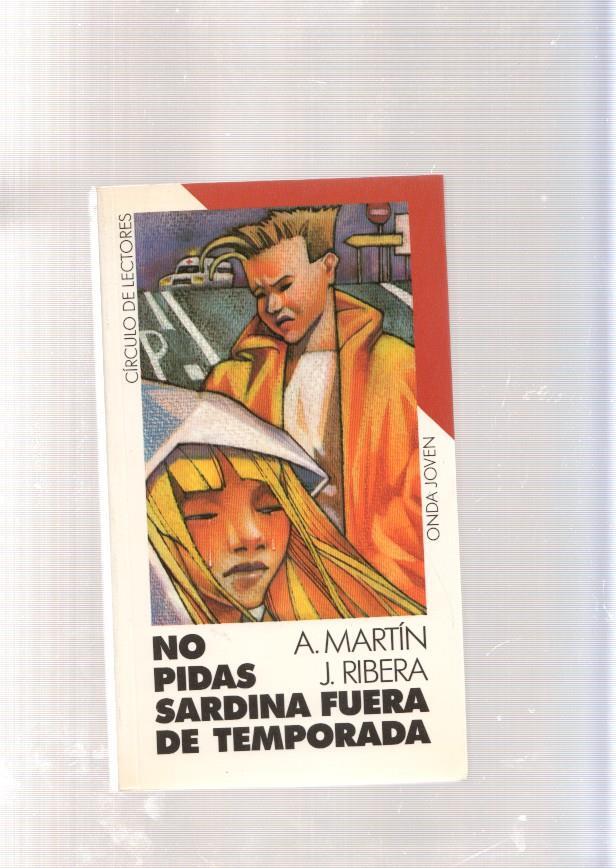 No pidas sardina fuera de temporada