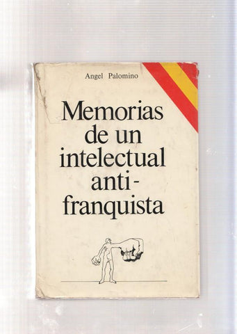 Memorias de un intelectual antifranquista