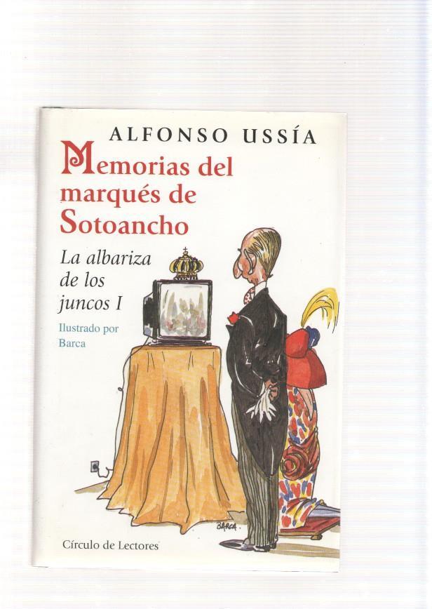 Memorias del marques de Sotoancho. La albariza de los juncos I