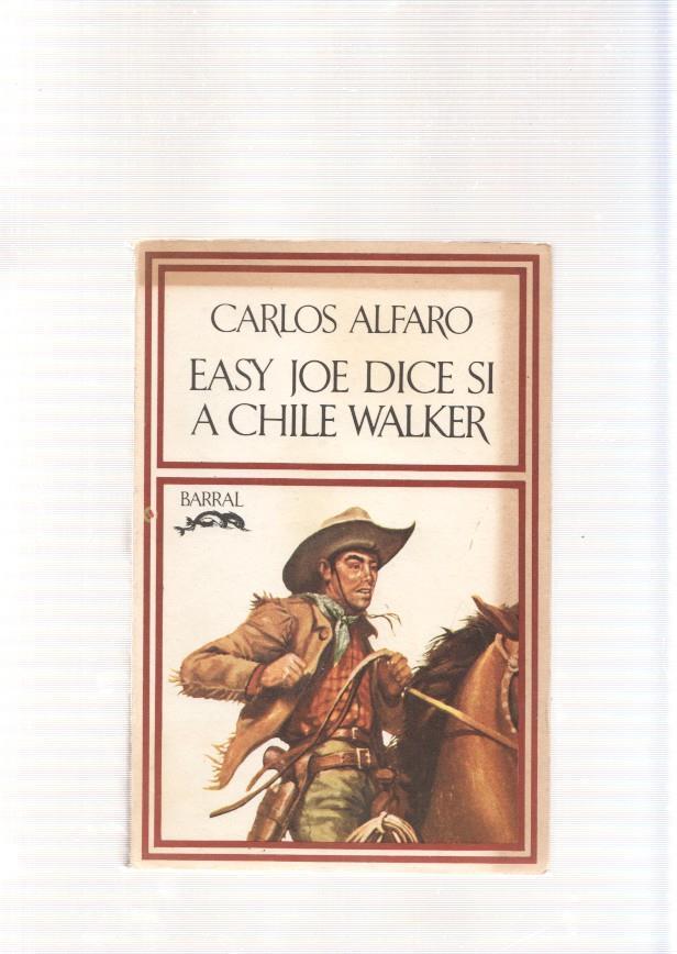 Easy Joe dice si a Chile Walker
