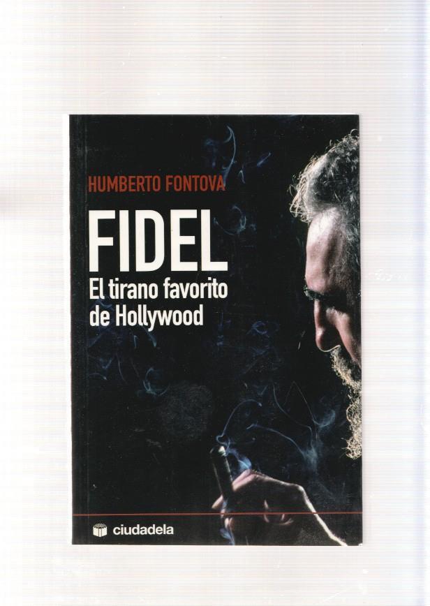 Fidel. El tirano favorito de Hollywood