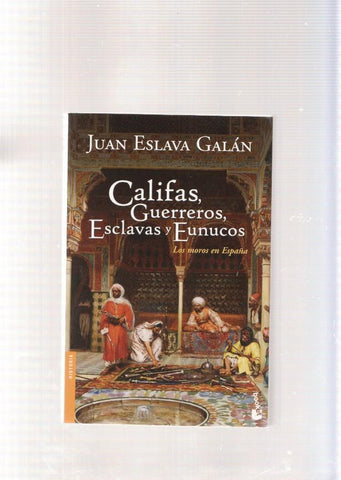 Califas, Guerreros, Esclavas e Eunucos