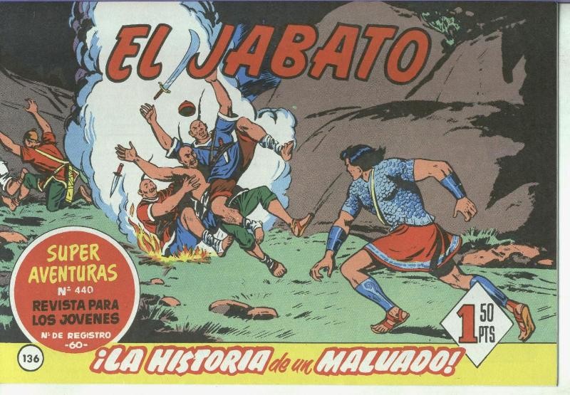 El Jabato facsimil numero 136: La historia de un malvado