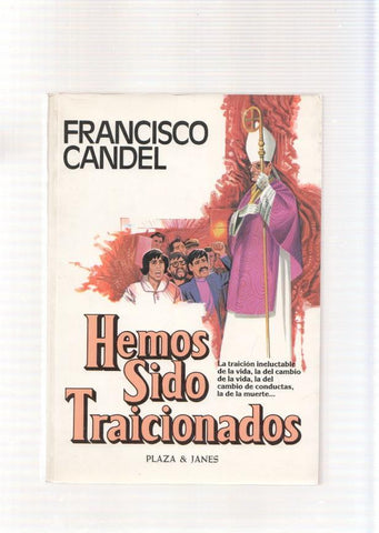 Hemos sido traicionados