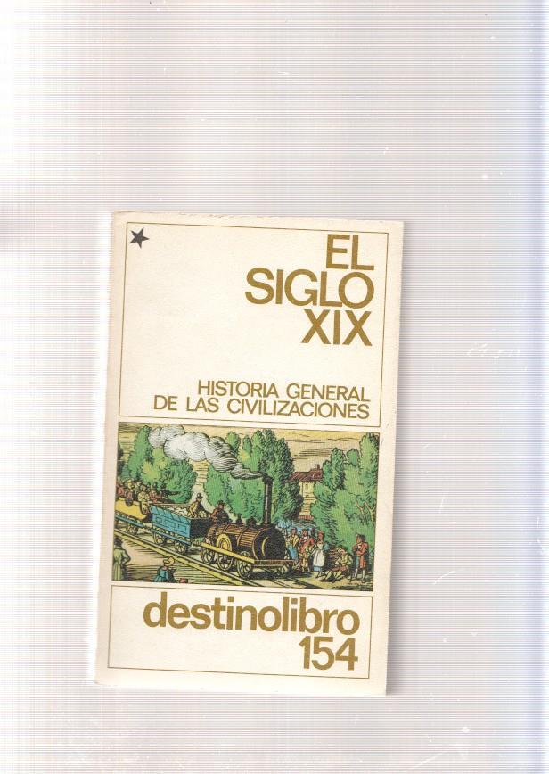El Siglo XIX Volumen I: El apogeo de la expansion europea ( 1815-1914 ). Historia