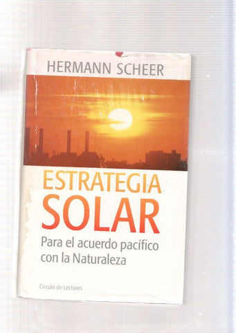 Estrategia solar. Para el acuerdo pacifico con la naturaleza