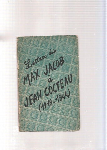 Choix de Lettres de Max Jacob a Jean Cocteau ( 1919-1944 )