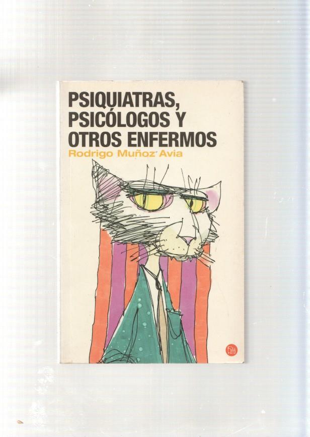 Psiquiatras, Psicologos y otros enfermos