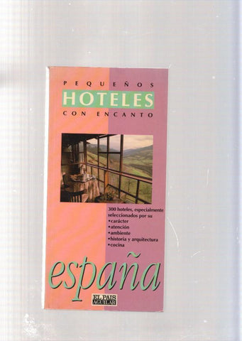 Pequeños hoteles con encanto. España