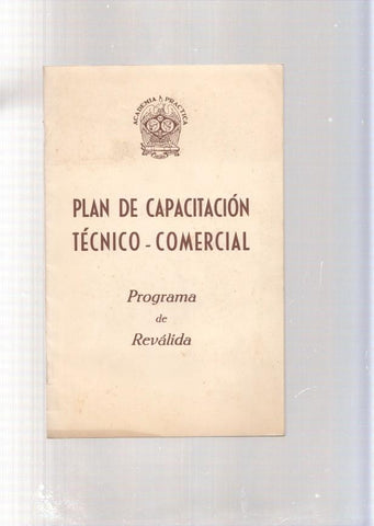 Plan de capacitacion tecnico-comercial. Programa de Revalida