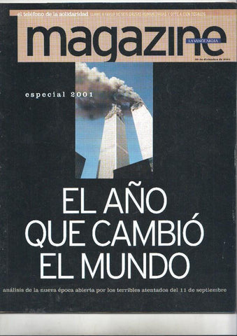 Magazine La Vanguardia 30 diciembre de 2001 (especial 2001) - El año que cambió el mundo. Análisis de los terribles atentados de 11S