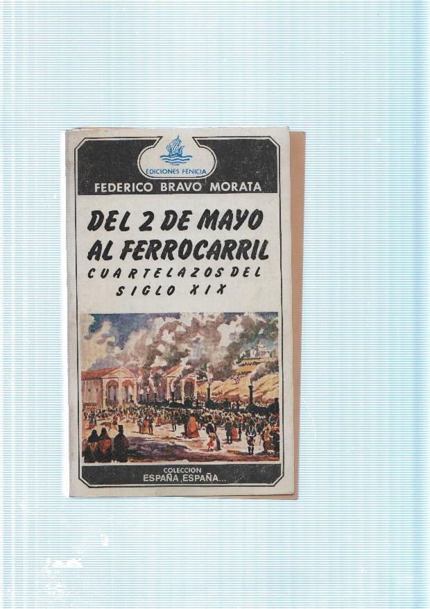 Del 2 de mayo al Ferrocarril. Cuatelazos del siglo XIX