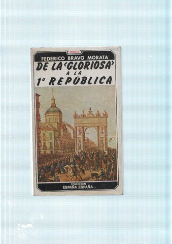 De la Gloriosa a la primera Republica