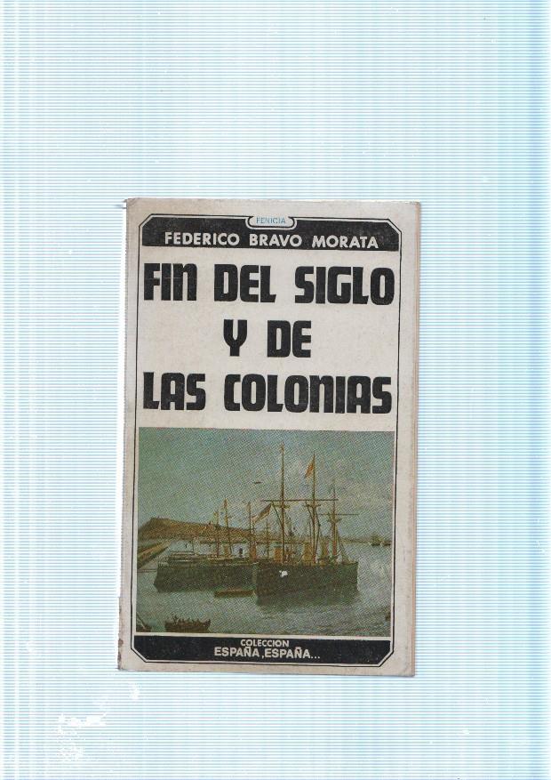 Fin del siglo y de las colonias