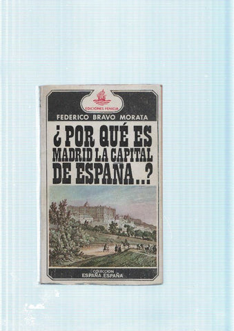 Por que es Madrid la capital de España ?
