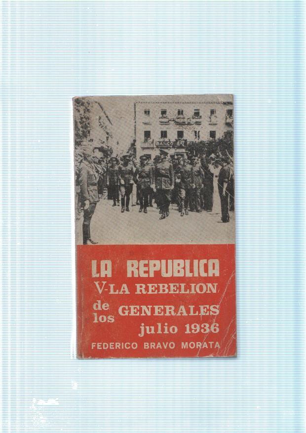 La Republica V. La rebelion de los Generales julio 1936