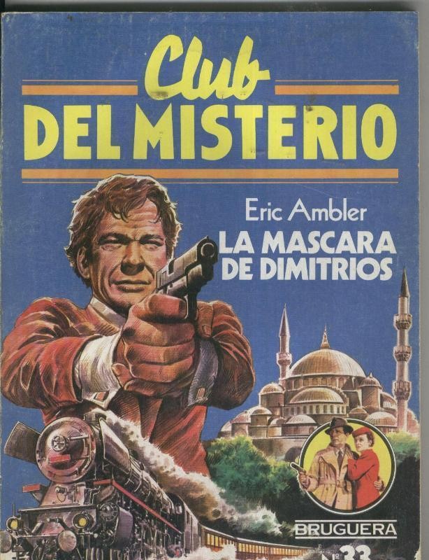 Bruguera: Club del Misterio numero 033: La mascara de Dimitrios 