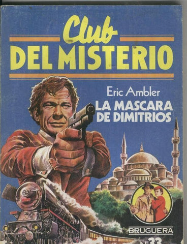 Bruguera: Club del Misterio numero 033: La mascara de Dimitrios 