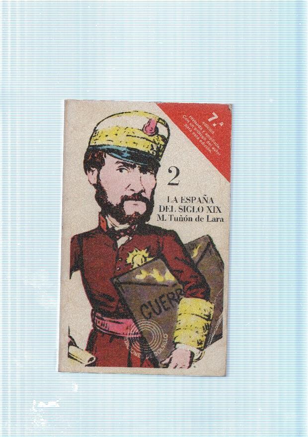 La España del siglo XIX volumen 2 ( de la primera Republica a la crisis del 98 )