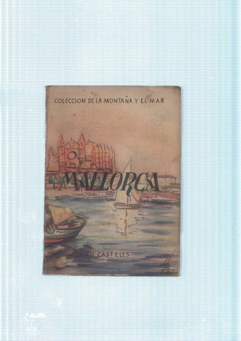 Coleccion de la Montaña y el Mar: Mallorca