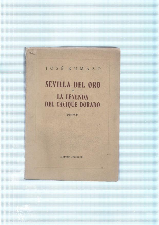 Sevilla del Oro y La Leyenda del Cacique Dorado