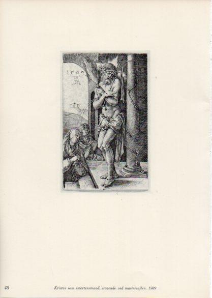 LAMINA V35655: Albrecht Durer. Kristus som smertensmand, staaende ved martersojlen