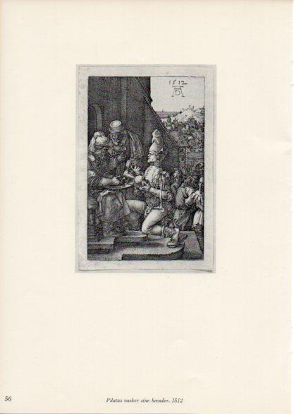 LAMINA V35659: Albrecht Durer. Pilatus vasker sine hoender