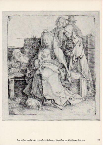 LAMINA V35667: Albrecht Durer. Donhellige familie med evangelisten Johannes, Magdalena og Nikodemus