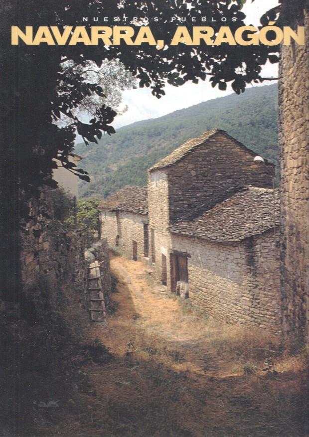 Nuestros Pueblos: Navarra, Aragon