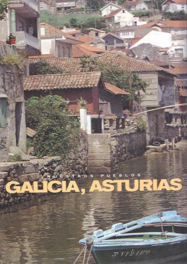 Nuestros Pueblos: Galicia,Asturias