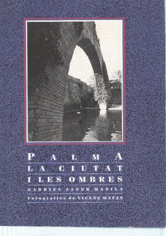 Palma. La Ciutat i les ombres