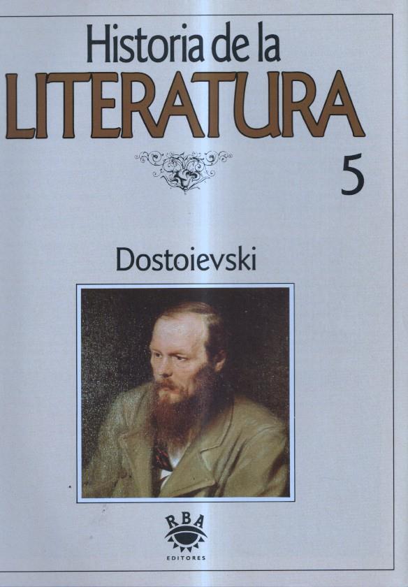 Historia de la Literatura numero 05: Dostoievski